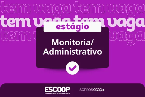 Escoop abre vaga de estágio para área administrativa 