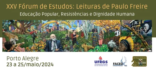 XXV Fórum de Estudos: Leituras de Paulo Freire chega a Porto Alegre em maio