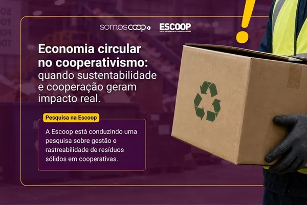 Pesquisa da Escoop avalia modelo de economia circular e indicadores ESG no cooperativismo