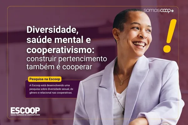 Arte da ESCOOP sobre diversidade, saúde mental e cooperativismo, com chamada para pesquisa institucional e imagem de uma pessoa usando blazer lilás ao lado do texto principal.